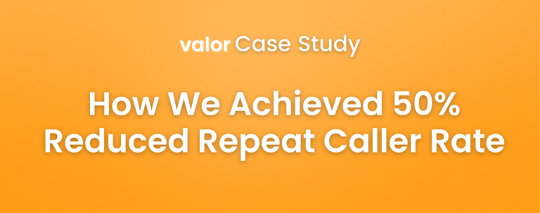 How We Achieved 50% Reduced Repeat Caller Rate