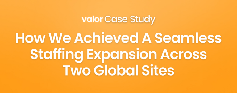 How We Achieved  A Seamless Staffing Expansion Across Two Global Sites